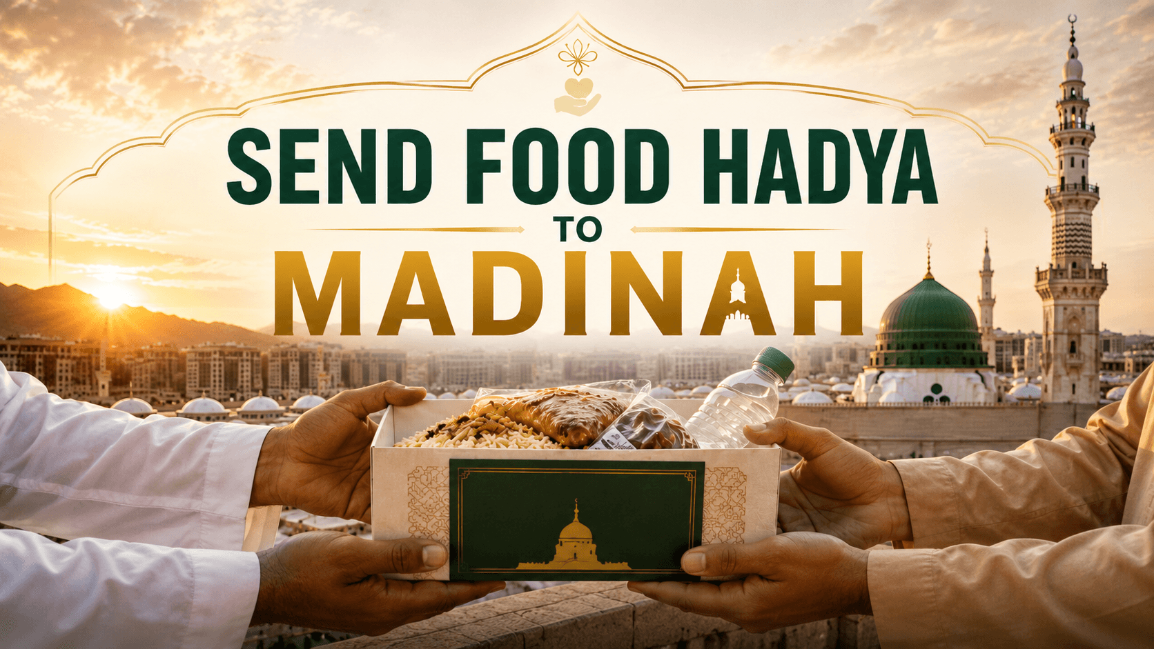 Send Food Hadya to Madinah Online | Feed Pilgrims With EasyHadya